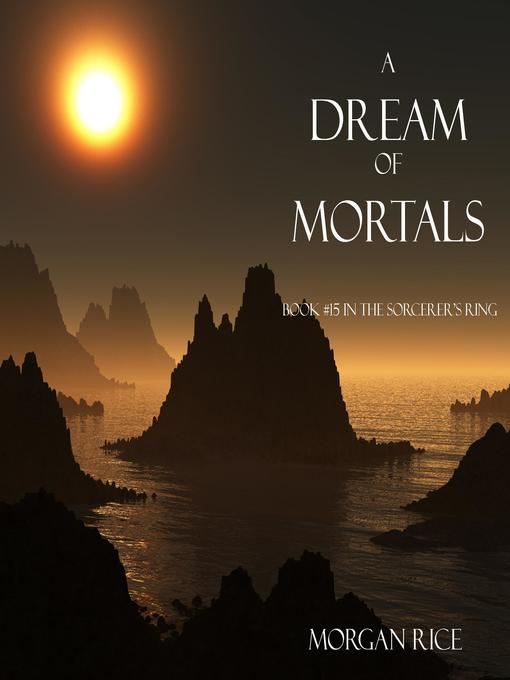 Title details for A Dream of Mortals by Morgan Rice - Available